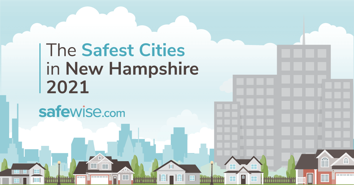 New Hampshire's 20 Safest Cities of 2021 SafeWise