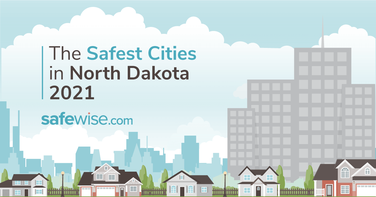 North Dakota's 10 Safest Cities of 2021 SafeWise