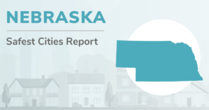 Outline of Nebraska with the heading "Nebraska Safest Cities Report"