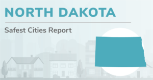 Outline of North Dakota with the heading "North Dakota Safest Cities Report"
