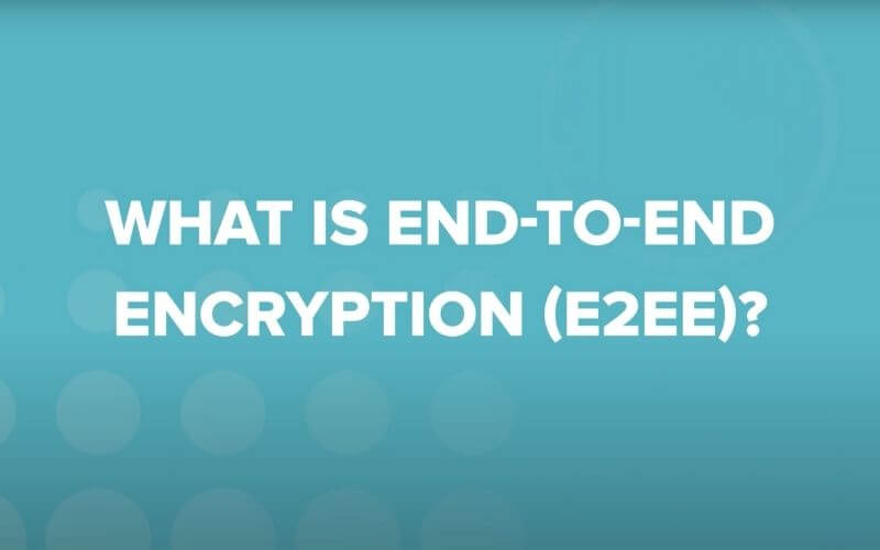 What is End to End Encryption