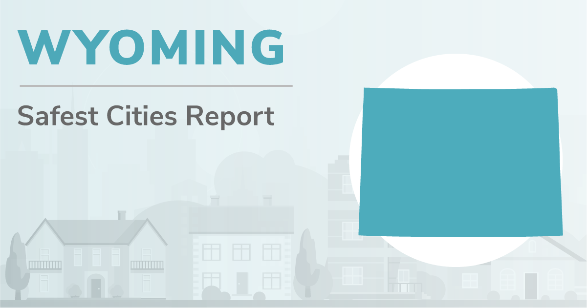 Wyoming's 5 Safest Cities of 2022 | SafeWise