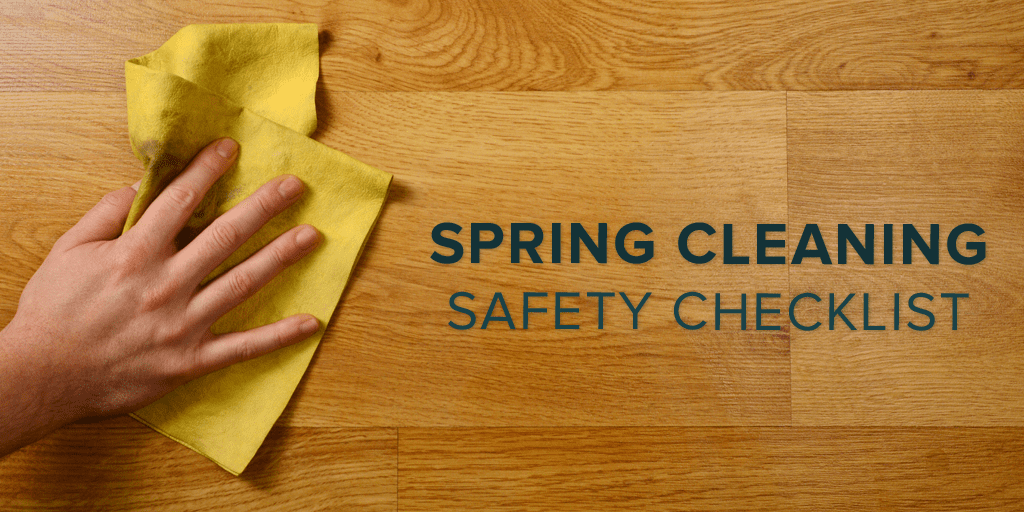 A Complete Spring Cleaning Safety Checklist SafeWise