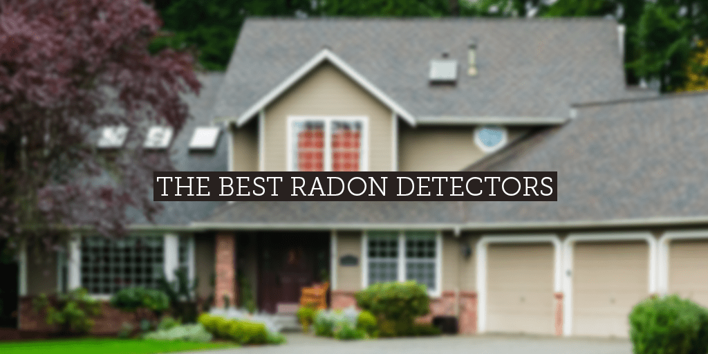 6 Top Radon Detectors to Protect Your Family SafeWise