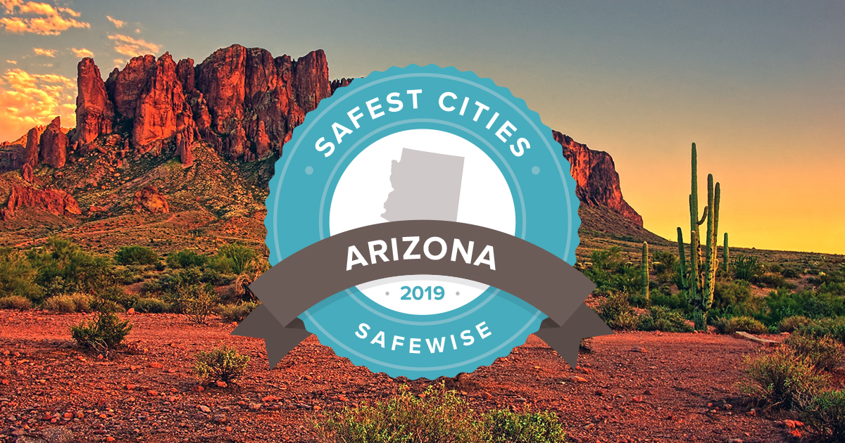 Arizona's 20 Safest Cities of 2019 SafeWise